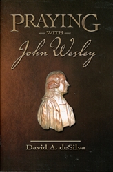 Praying with John Wesley