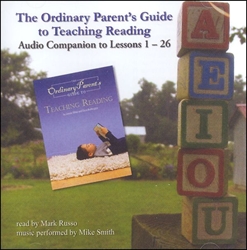 Ordinary Parent's Guide to Teaching Reading - Audio Companion to Lessons 1-26