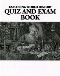 Exploring World History - Quiz & Exam Book