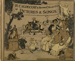 R. Caldecott's Second Collection of Pictures and Song