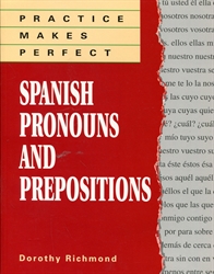 Practice Makes Perfect: Spanish Pronouns and Prepositions