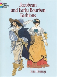 Jacobean and Early Bourbon Fashions - Coloring Book