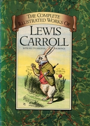Complete Illustrated Works of Lewis Carroll