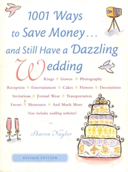 1001 Ways to Save Money and Still Have a Dazzling Wedding