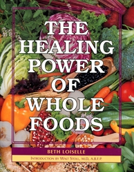 Healing Power of Whole Foods