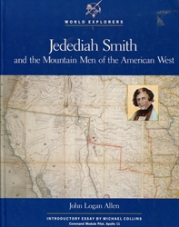 Jedediah Smith and the Mountain Men of the American West