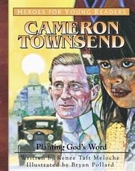 Cameron Townsend: Planting God's Word