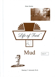 Life of Fred Eden #07: Mud
