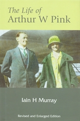 Life of Arthur W. Pink