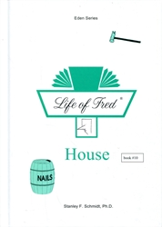 Life of Fred Eden #10: House