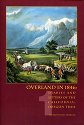 Overland in 1846: Diaries and Letters of the California-Oregon Trail - Vol. 1