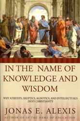 In the Name of Knowledge and Wisdom