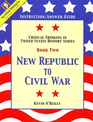 New Republic to Civil War - Instruction/Answer Guide