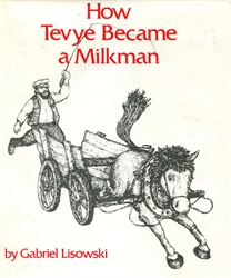 How Tevye Became a Milkman
