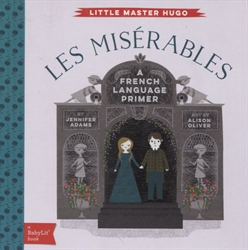 Les Miserables - A BabyLit French Primer