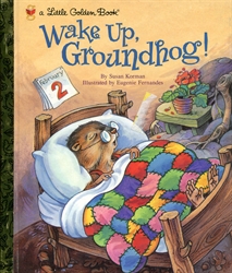 Wake Up, Groundhog!
