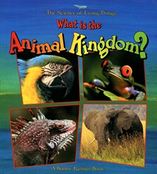 What Is the Animal Kingdom? (Science of Living Things)