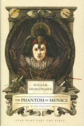 William Shakespeare's Star Wars Part the First