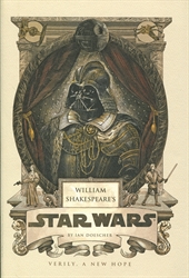 William Shakespeare's Star Wars Part the Fourth