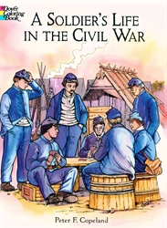 Soldier's Life in the Civil War - Coloring Book