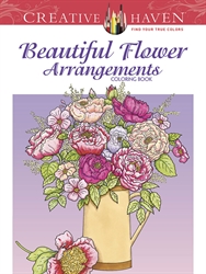Creative Haven Beautiful Flower Arrangements - Coloring Book