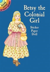 Betsy the Colonial Girl Sticker Paper Doll - Activity Book