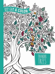 Keep Calm and Color: Tranquil Trees- Coloring Book