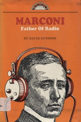 Marconi: Father of Radio