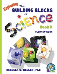 Exploring the Building Blocks of Science Book K - Activity Book
