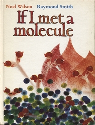 If I Met a Molecule