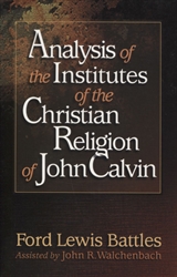 Analysis of the Institutes of the Christian Religion of John Calvin