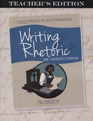 Writing & Rhetoric Book 7 - Teacher's Edition