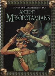 Myths and Civilization of the Ancient Mesopotamians
