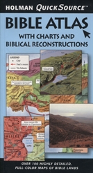 Holman QuickSource Bible Atlas with Charts and Biblical Reconstructions