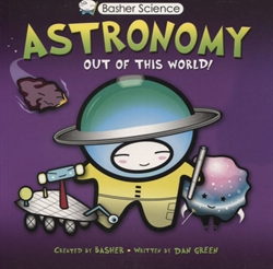 Basher Science: Astronomy