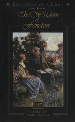 Education of a Child from the Wisdom of Fenelon
