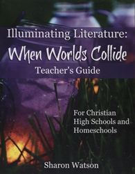 Illuminating Literature: When Worlds Collide - Teacher's Guide