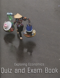 Exploring Economics - Quiz and Exam Book
