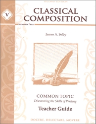 Classical Composition Book V - Teacher Guide
