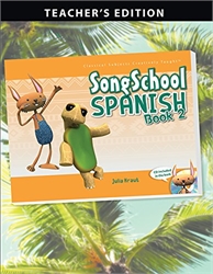 Song School Spanish 2 - Teacher Edition