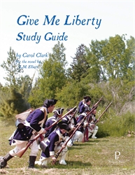 Give Me Liberty - Progeny Press Study Guide
