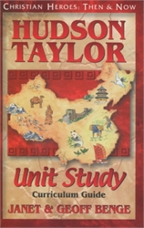 Hudson Taylor - Unit Study Curriculum Guide