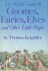 World Guide to Gnomes, Fairies, Elves and Other Little People
