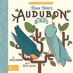 Little Naturalists: John James Audobon Painted Birds