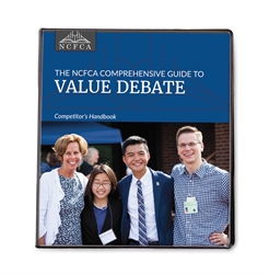 NCFCA Comprehensive Guide to Value Debate - Competitor's Handbook