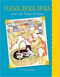 Flicka, Ricka, Dicka and the Three Kittens