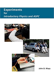 Experiments for Introductory Physics & ASPC
