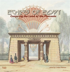 Echoes of Egypt: Conjuring the Land of the Pharaohs