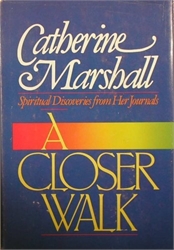 Closer Walk: Spiritual Discoveries from Her Journals