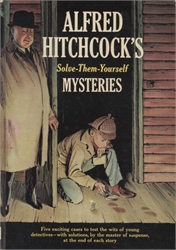 Alfred Hitchcock's Solve-Them-Yourself Mysteries